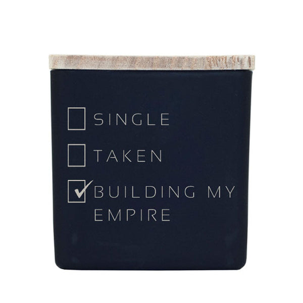 SINGLE, TAKEN, BUILDING MY EMPIRE CANDLE