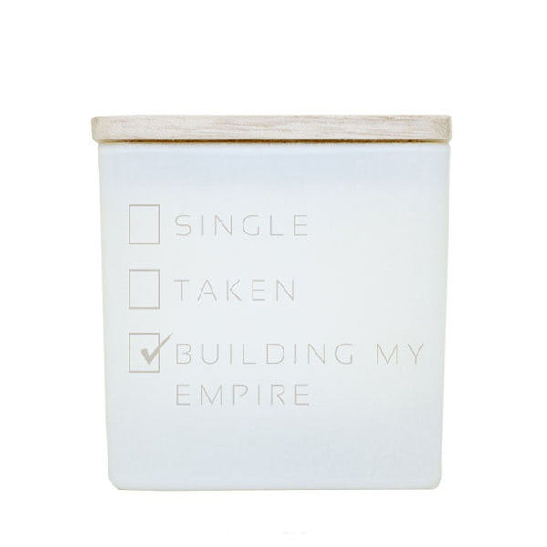 SINGLE, TAKEN, BUILDING MY EMPIRE CANDLE