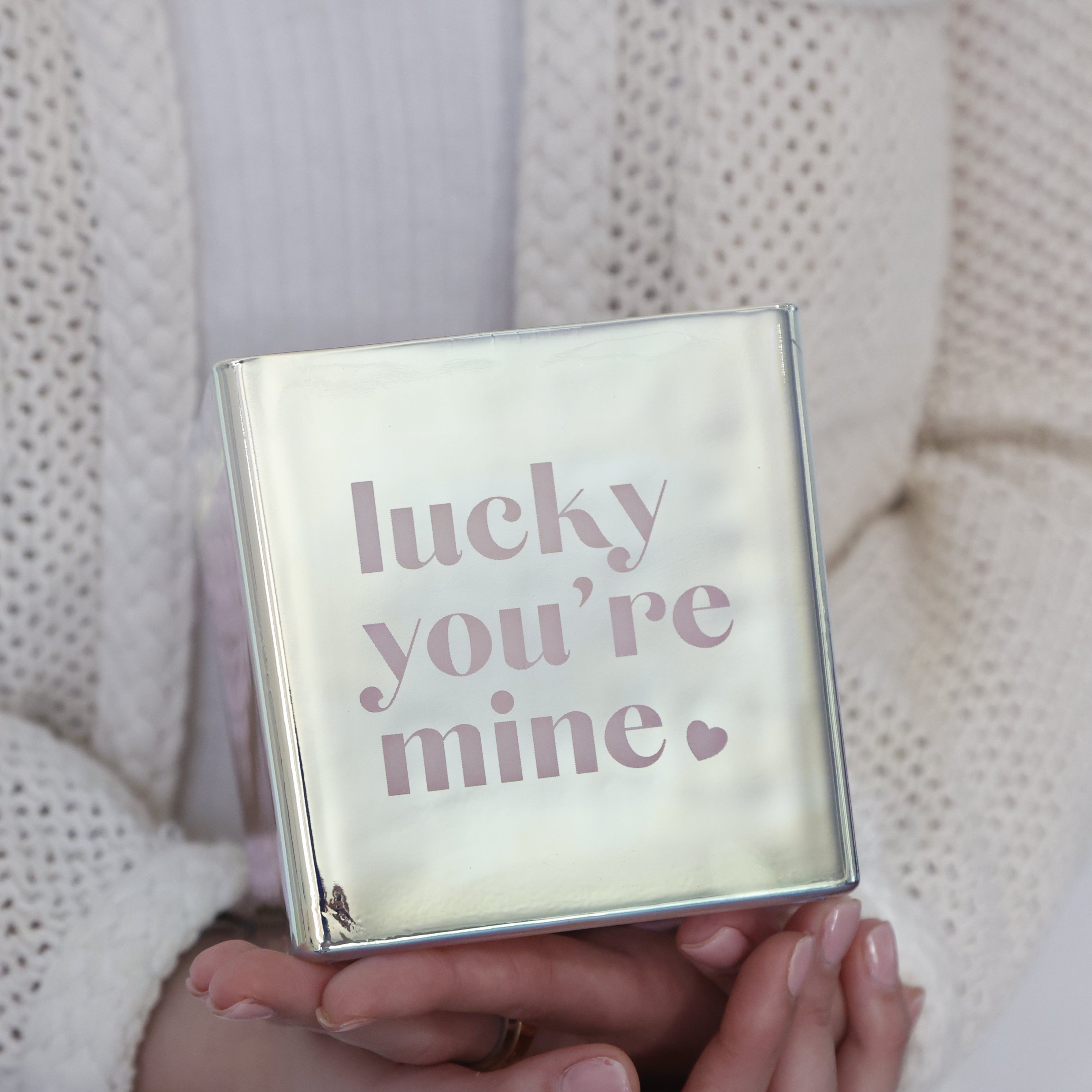 LUCKY YOU'RE MINE CANDLE