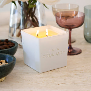 I'M A COOL MOM CANDLE