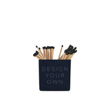 DESIGN YOUR OWN FANCY MATCHES