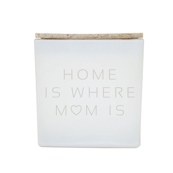 HOME IS WHERE MOM IS CANDLE