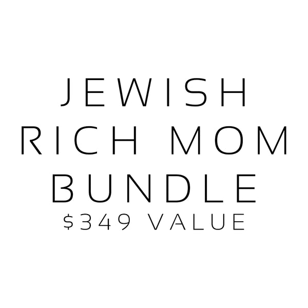 JEWISH RICH MOM BUNDLE