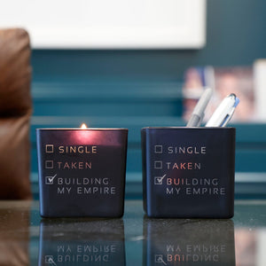 SINGLE, TAKEN, BUILDING MY EMPIRE CANDLE