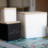 I'm a cool mom candle design in 3 different sizes and 2 colors: cutie, midi and super