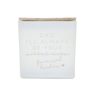 DAD FINANCIAL BURDEN CANDLE