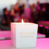 BE THE CHASED CANDLE