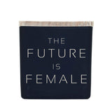 FUTURE IS FEMALE CANDLE