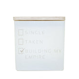 SINGLE, TAKEN, BUILDING MY EMPIRE CANDLE
