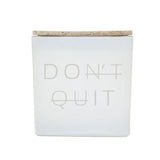 DON'T QUIT CANDLE